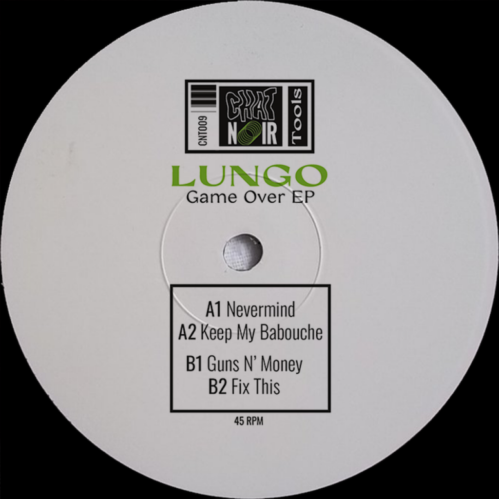 ( CNT 009 ) LUNGO - Game Over EP ( 12" ) Chat Noir Tools